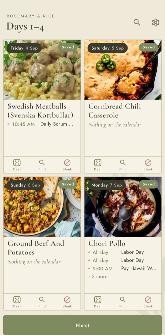 The plan screen: a two by two grid of four days, each with a recipe photo, its name, and that day's calendar events, above a Next button.